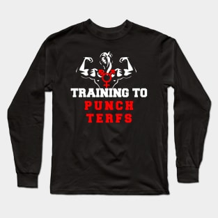 training to punch terfs Long Sleeve T-Shirt